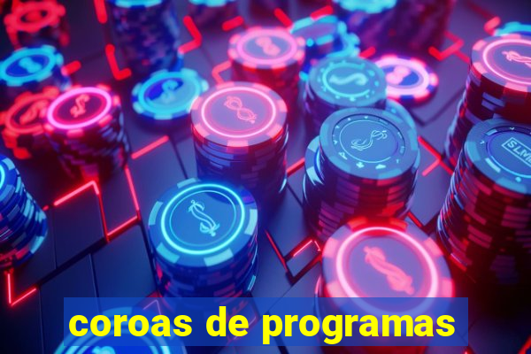 coroas de programas